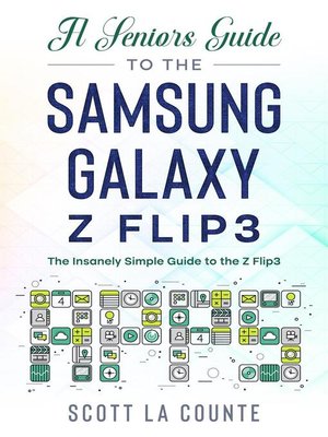 cover image of A Senior's Guide to the Samsung Galaxy Z Flip3